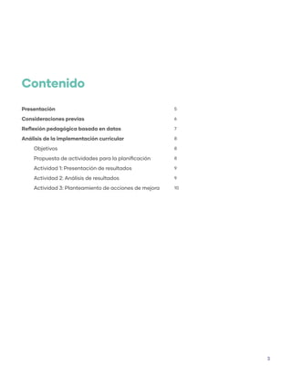 3
Orientaciones técnicas para la jornadas de reflexión
y evaluación de fin de trimestre o semestre escolar 2021
DIVISIÓN EDUCACIÓN GENERAL
Presentación	
Consideraciones previas
Reflexión pedagógica basada en datos
Análisis de la implementación curricular	
Objetivos
Propuesta de actividades para la planificación	
Actividad 1: Presentación de resultados	
Actividad 2: Análisis de resultados
Actividad 3: Planteamiento de acciones de mejora
Contenido
5
6
7
8
8
8
9
9
10
 