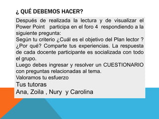 ¿ Qué debemos hacer?