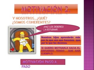 ¡HAZ LOS DEBERES!
¡ A ESTUDIAR!
 