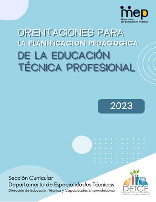2022
Sección Curricular
Departamento de Especialidades Técnicas
Dirección de Educación Técnica y Capacidades
Emprendedoras
 