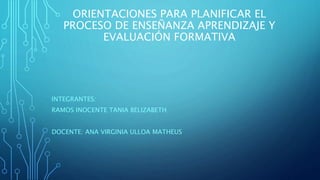 Orientaciones para PLANIFICAR EL PROCESO DE ENSEÑANZA APRENDIZAJE.pptx