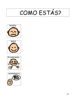 COMO ESTÁS?




              20
 