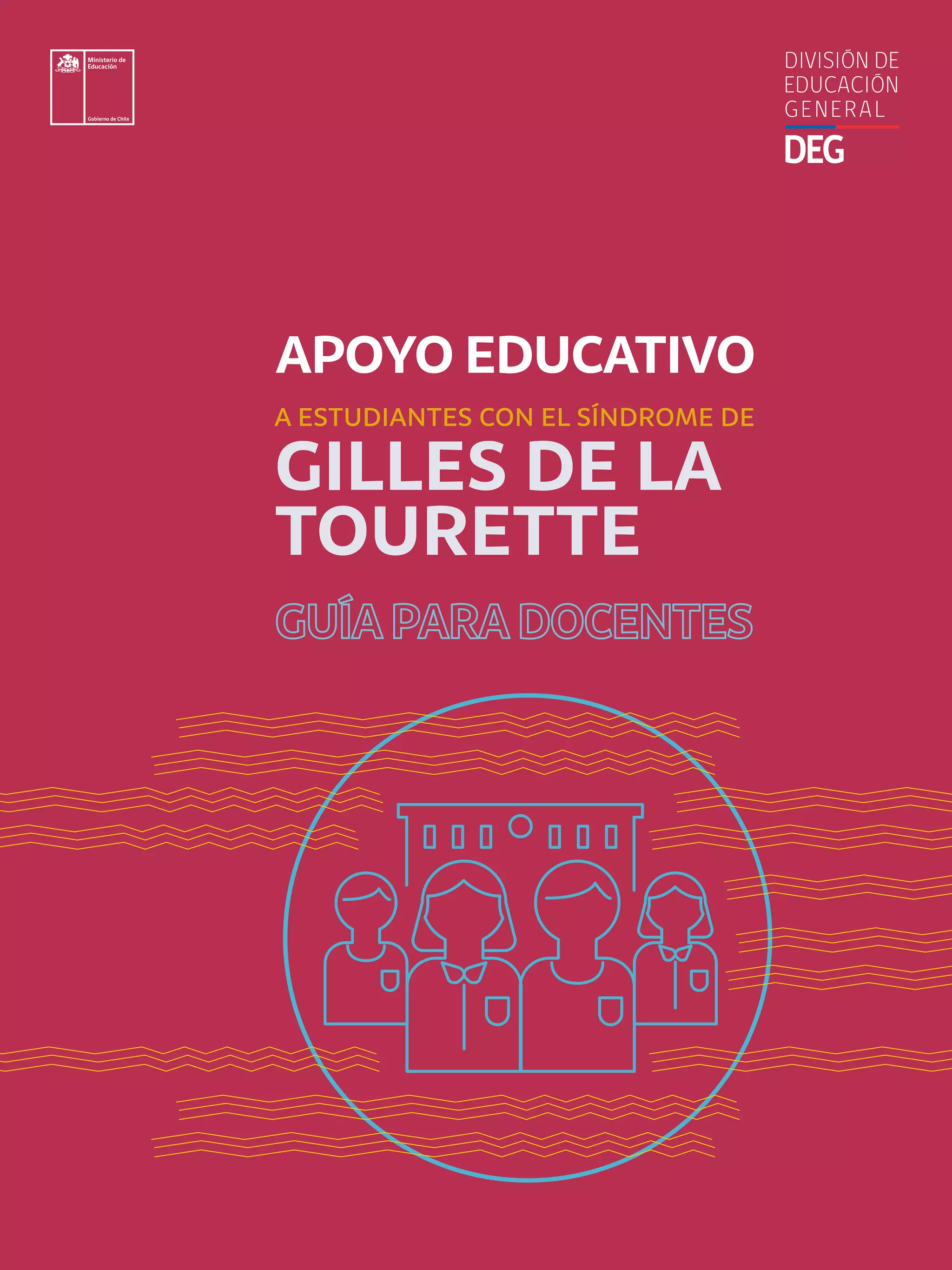 “Guía para el Educador de niñas y niños Con el Síndrome de Guilles de ...
