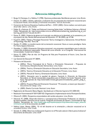la Educación Media, Diversificada y Profesional venezolana. Tesis de doctorado.

     desarrollar valores. Lima, Bruño.




              Documento de trabajo. Lima.




     orientacion.pdf

     secundaria técnica, Lima: Grade.




60
 