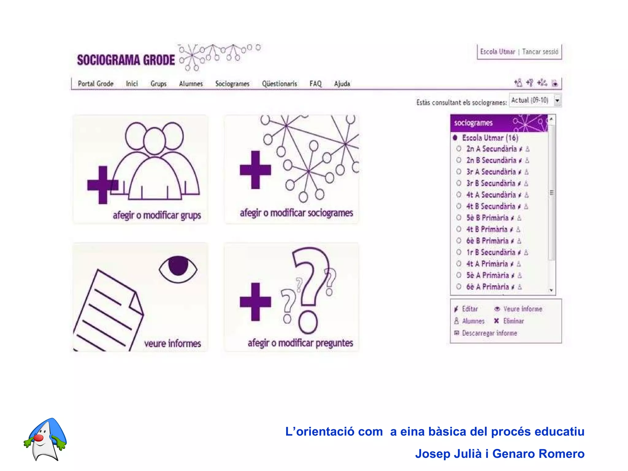 L’orientació com  a eina bàsica del procés educatiu Josep Julià i Genaro Romero 