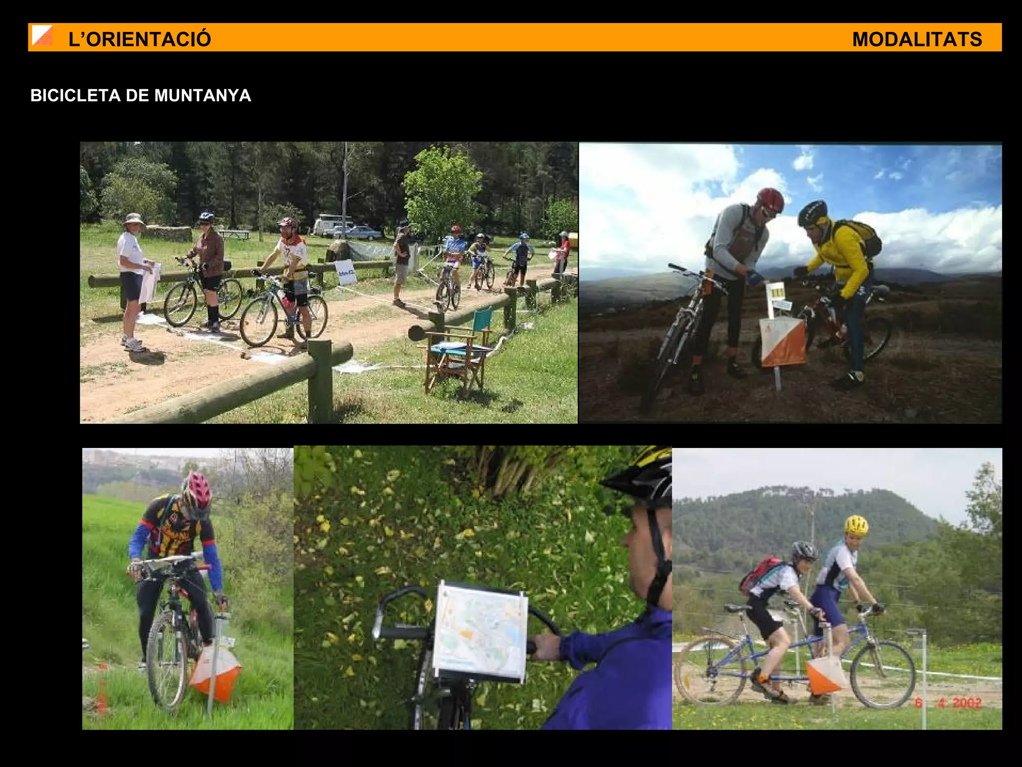 L’ORIENTACIÓ MODALITATS BICICLETA DE MUNTANYA  