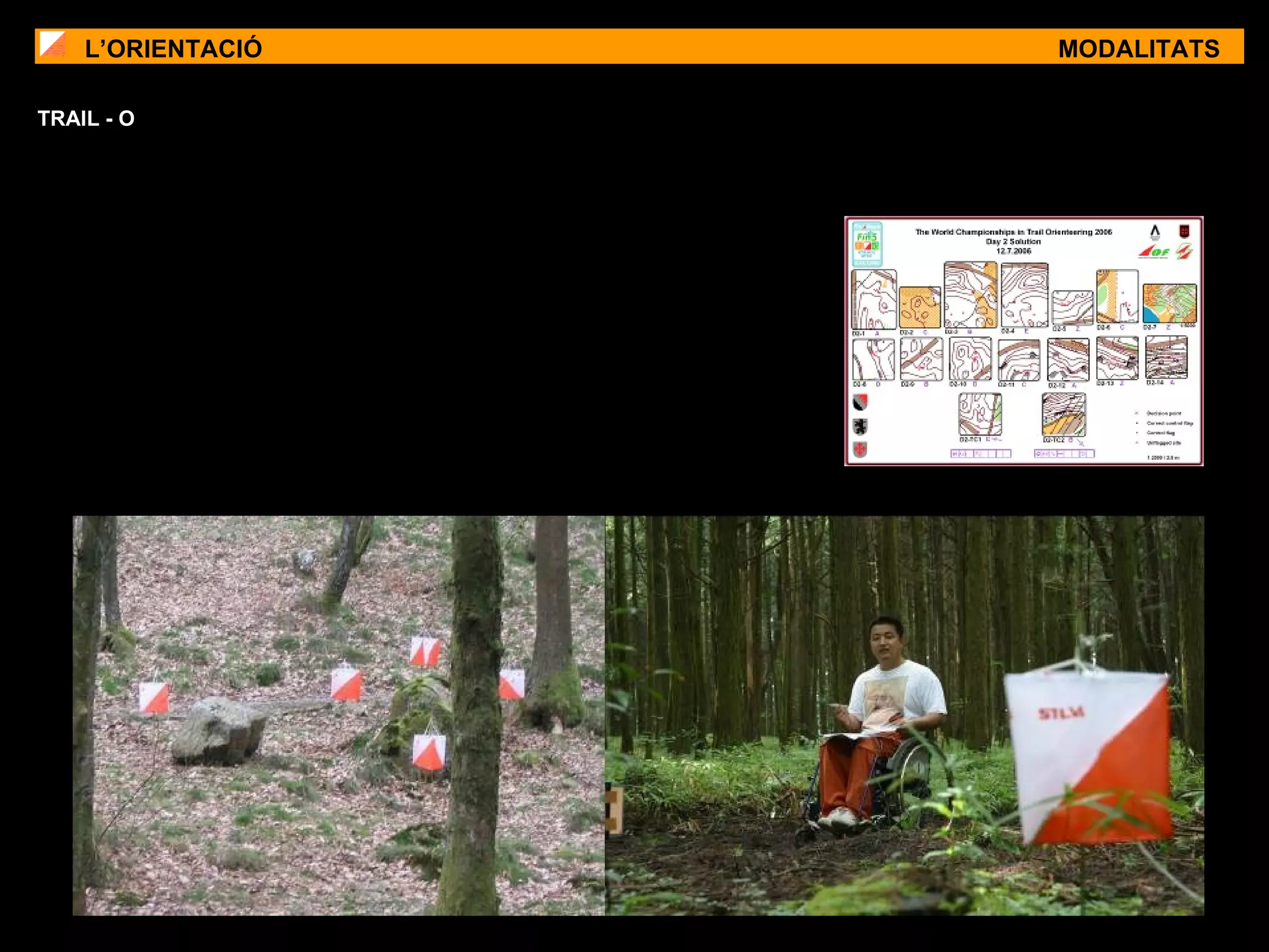L’ORIENTACIÓ MODALITATS TRAIL - O 