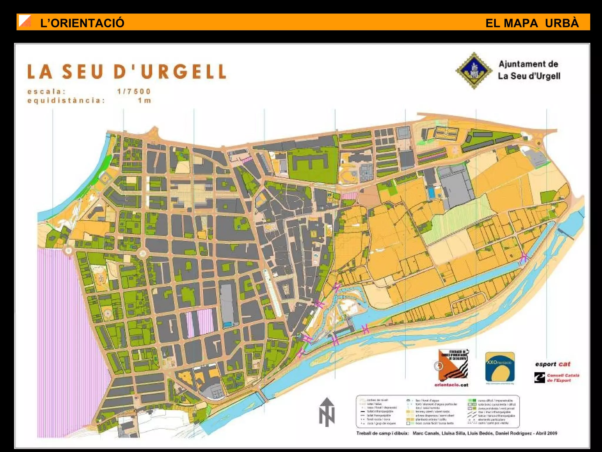 L’ORIENTACIÓ EL MAPA  URBÀ 