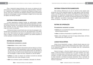 feam - FUNDAÇÃO ESTADUAL DO MEIO AMBIENTE
ORIENTAÇÕES BÁSICAS PARA OPERAÇÃO DE USINA DE TRIAGEM E COMPOSTAGEM DE LIXO 39
feam - FUNDAÇÃO ESTADUAL DO MEIO AMBIENTE
ORIENTAÇÕES BÁSICAS PARA OPERAÇÃO DE USINA DE TRIAGEM E COMPOSTAGEM DE LIXO38
SISTEMA FOSSA/FILTRO/SUMIDOURO
Este sistema diferencia-se do que foi descrito acima apenas pelo
acréscimo de um filtro anaeróbio depois da fossa séptica. Esse filtro geral-
mente é constituído por britas, de fluxo ascendente (de baixo para cima),
propiciando um tratamento complementar do efluente da fossa séptica, e
pode atingir eficiência de remoção da Demanda Bioquímica de Oxigênio-
DBO - parâmetro que define o consumo de oxigênio pelas bactérias pre-
sentes no efluente - da ordem de 75 a 95%.
ROTINA DE OPERAÇÃO
Procedimentos semestrais ou anuais:
• atentar para os procedimentos descritos anteriormente (referentes ao
sistema fossa/sumidouro);
• retirar os detritos armazenados na superfície do filtro;
• lavar o leito de filtragem com fluxo de água pressurizada, de forma
descendente (de cima para baixo).
LAGOA FACULTATIVA
Antes do seu lançamento na lagoa, o efluente líquido passa por uma
caixa de distribuição, quando então é direcionado para a lagoa, onde ocorre-
rá um tratamento biológico por meio da radiação solar (luz e temperatura)
como fonte de energia.
Depois da lagoa, o efluente tratado passa por outra caixa de ins-
peção; a partir de então é encaminhado a um corpo receptor com capa-
cidade de autodepuração suficiente para recebê-lo. A lagoa deve estar
cercada e, na área, uma placa indicativa acerca de seu conteúdo e aler-
ta sobre restrição a entrada de pessoas estranhas. Para a operação da
lagoa facultativa, é preciso haver o treinamento do operador, por um pro-
fissional capacitado.
Para o tratamento desses efluentes, são comuns os sistemas de fos-
sa/sumidouros, sistema fossa/filtro/sumidouros e lagoa facultativa. Atualmen-
te, o tratamento mais utilizado é o composto pelo sistema de fossa e sumi-
douros, tanto para o tratamento dos despejos sanitários quanto dos efluentes
do pátio de compostagem, da área de recepção e triagem do lixo e das valas
de rejeitos e de serviço de saúde.
SISTEMA FOSSA/SUMIDOURO
A fossa desempenha múltiplas funções de sedimentação, digestão
anaeróbia e acúmulo de lodo. Os sólidos sedimentáveis depositam-se no fun-
do da fossa, formando uma camada de lodo que sofre decomposição anae-
róbia, havendo, por isso, uma redução contínua no volume dos resíduos ao
longo dos meses de operação.
O efluente da fossa é encaminhado para uma caixa de passagem e dis-
tribuído para os sumidouros que, por sua vez, irão proporcionar a sua infiltra-
ção no solo. Recomenda-se que haja um gradeamento antes da fossa, de
modo a impedir o acúmulo de sólidos grosseiros, que poderia prejudicar a
correta operação do sistema de tratamento.
ROTINA DE OPERAÇÃO
Procedimentos semestrais ou anuais:
• inspecionar a fossa a cada 6 meses;
• limpar a fossa anualmente. Essa limpeza pode ser feita por um funci-
onário utilizando os EPIs apropriados, ou por um caminhão limpa-fos-
sa. Cerca de 10% do volume de lodo gerado devem ser deixados no
interior da fossa. Os 90% de lodo retirado devem ser levados para lei-
tos de secagem e, depois de secos, dispostos na vala de rejeitos;
• verificar se a área no entorno do sumidouro encontra-se saturada
(quando não ocorre mais infiltração no solo);
• abrir novo sumidouro quando constatada a saturação do utilizado.
 