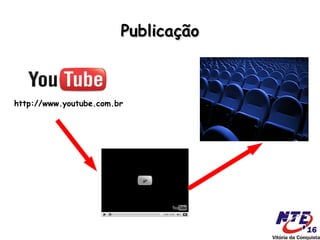 Publicação



http://www.youtube.com.br
 