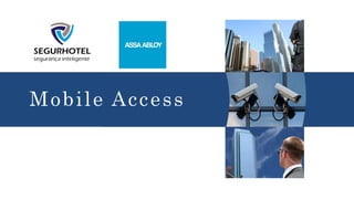 Mobile Access
 