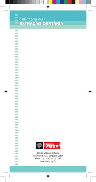 Serviço Social da Indústria
Av. Paulista, 1313 Cerqueira César
Fone: (11) 3146-7188 ou 7187
www.sesisp.org.br
 