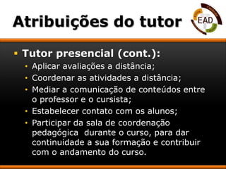Elaborar os relatórios de desempenho dos alunos nas atividades;