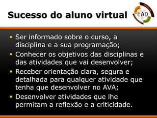 Participar da sala de coordenação pedagógica  durante o curso, para dar continuidade a sua formação e contribuir com o andamento do curso.Atribuições do tutorTutor presencial:Assistir os alunos nas atividades presenciais;