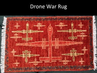 Drone	
  War	
  Rug	
  
 