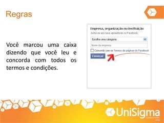 Regras
Você marcou uma caixa
dizendo que você leu e
concorda com todos os
termos e condições.
 