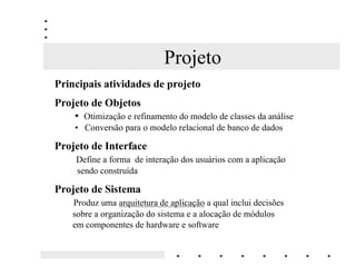 Projeto Orientado a Objetos
 