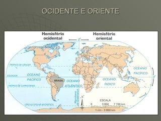 OCIDENTE E ORIENTE 