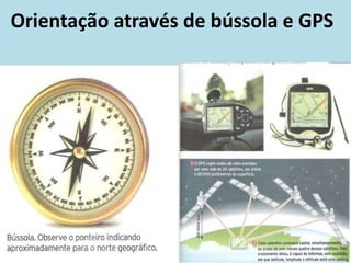 Orientação através de bússola e GPS