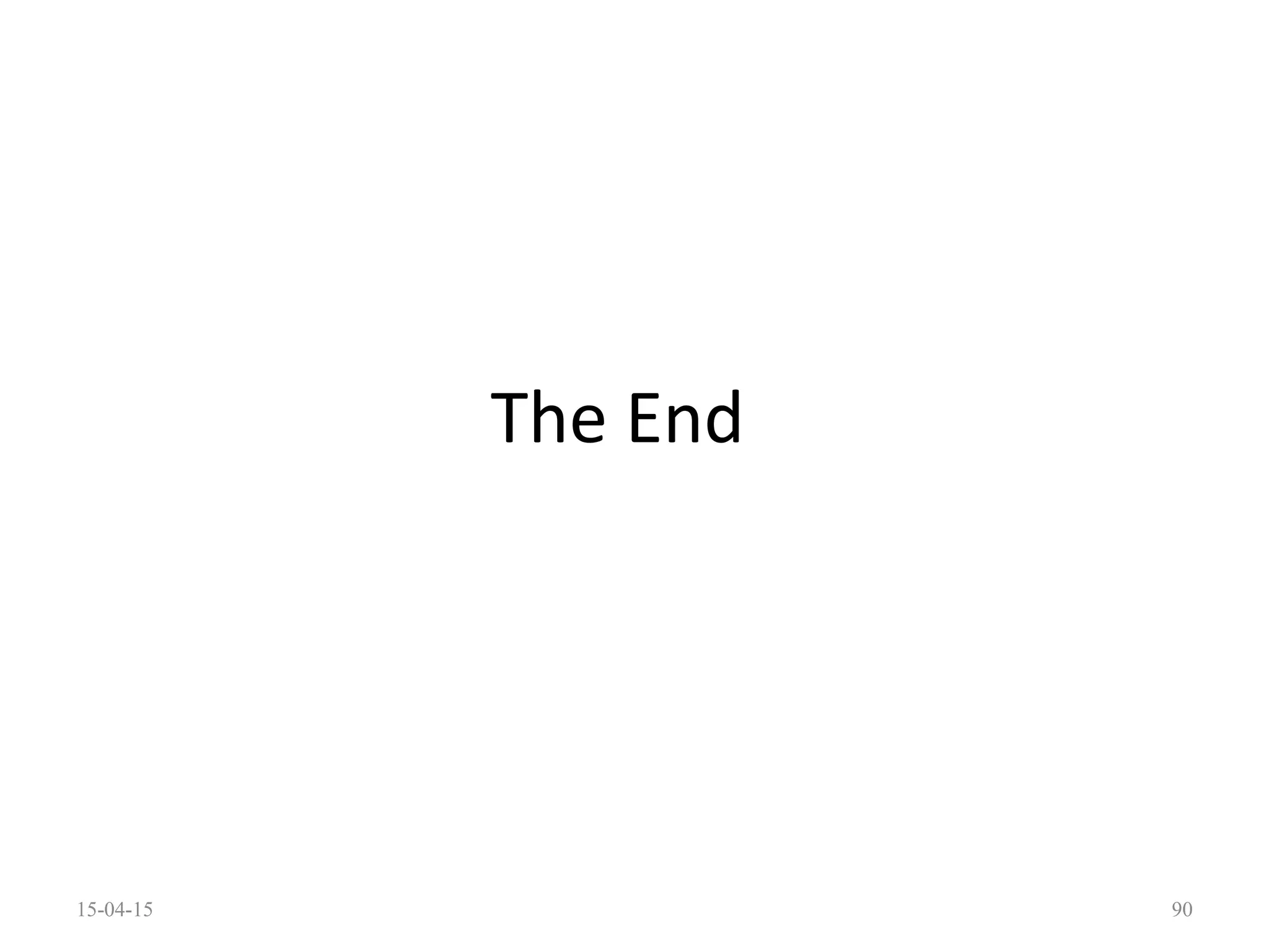 The End
15-04-15 90
 
