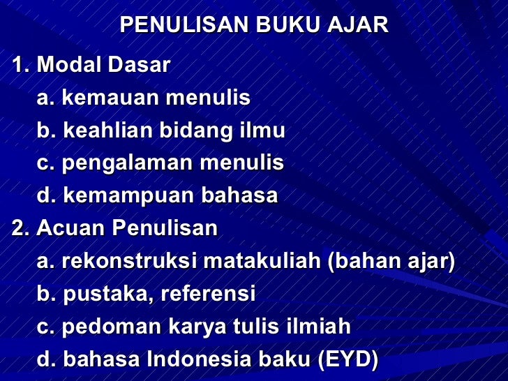 Orientasi teknik penulisan buku ajar (buku teks)