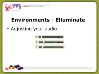 Environments - Elluminate   – CBAA Adjusting your audio 