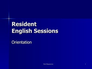 Resident  English Sessions Orientation 