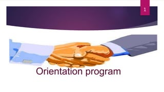Orientation program
1
 