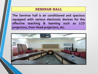SEMINAR HALL
 
