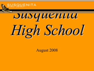 Susquenita  High School Orientation Assembly August 2008 