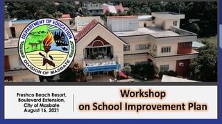 Orientation on School
Improvement Plan
 