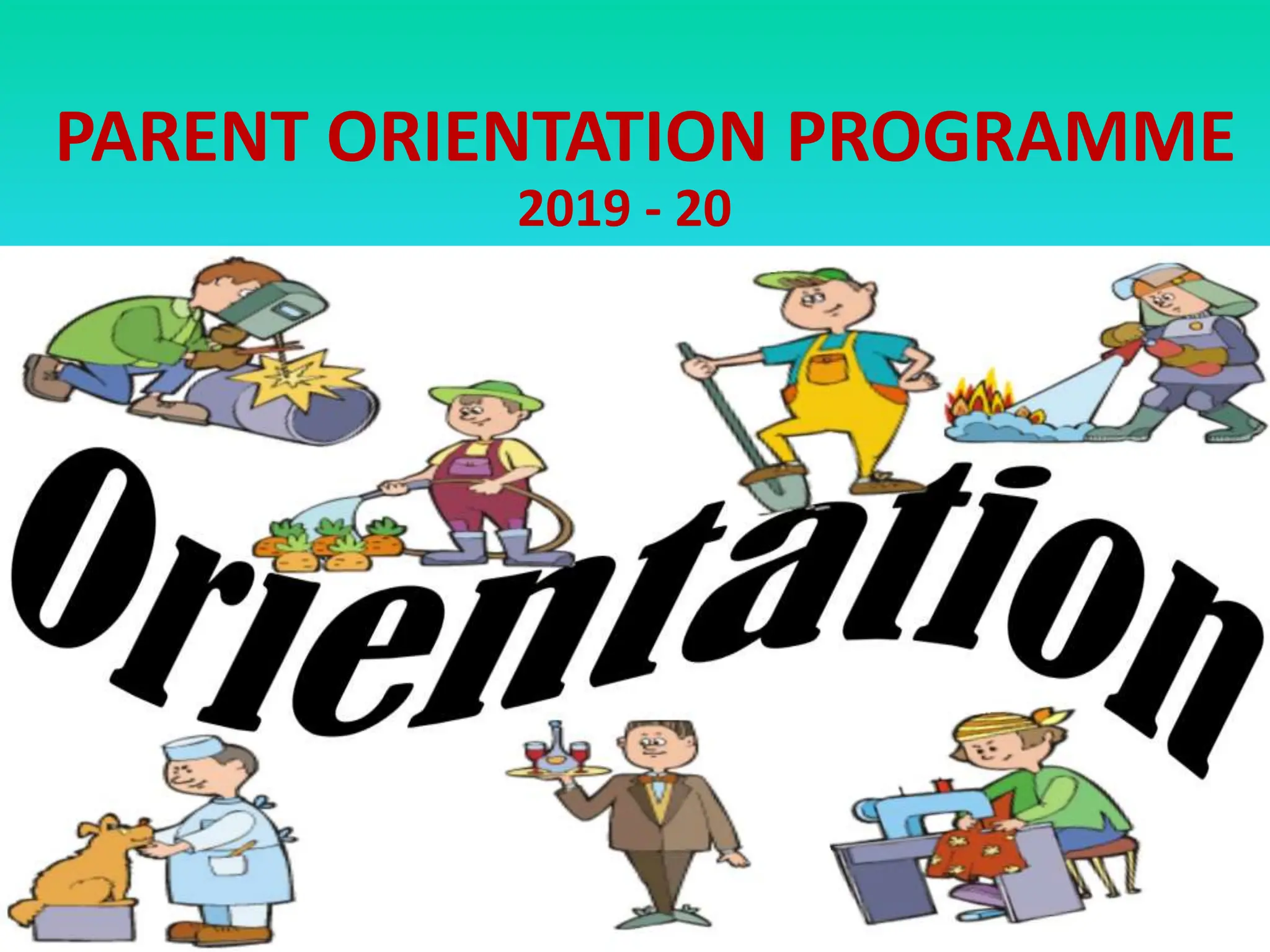 ORIENTATION PRESENTATION FOR PARENTS ON HOW THE EDUCATION SYSTEM IS IN