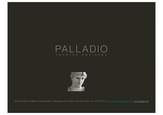 Bernhard Sterchi, Palladio Trusted Advisers, Gerbergasse 30, Postfach, CH-4001 Basel, +41 78 783 72 44, bernhard.sterchi@palladio.net, www.palladio.net
 
