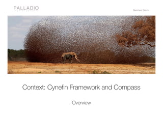 Bernhard Sterchi
Context: Cynefin Framework and Compass
Overview
 