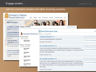 Engage student… with the orientation leaders and other incoming students. 