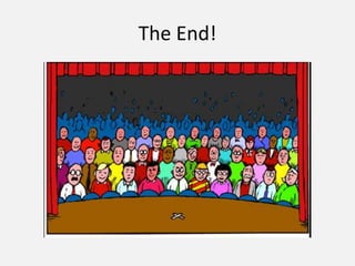 The End!
 