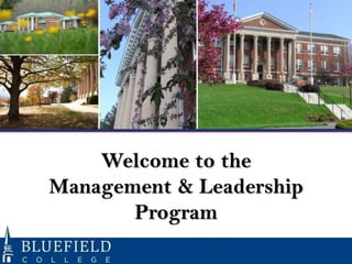 Welcome to the
Management & Leadership
Program
 