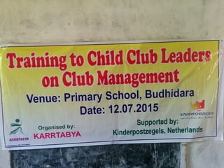 Orientation of Child Clubs of
Kartabya in Junagad
 