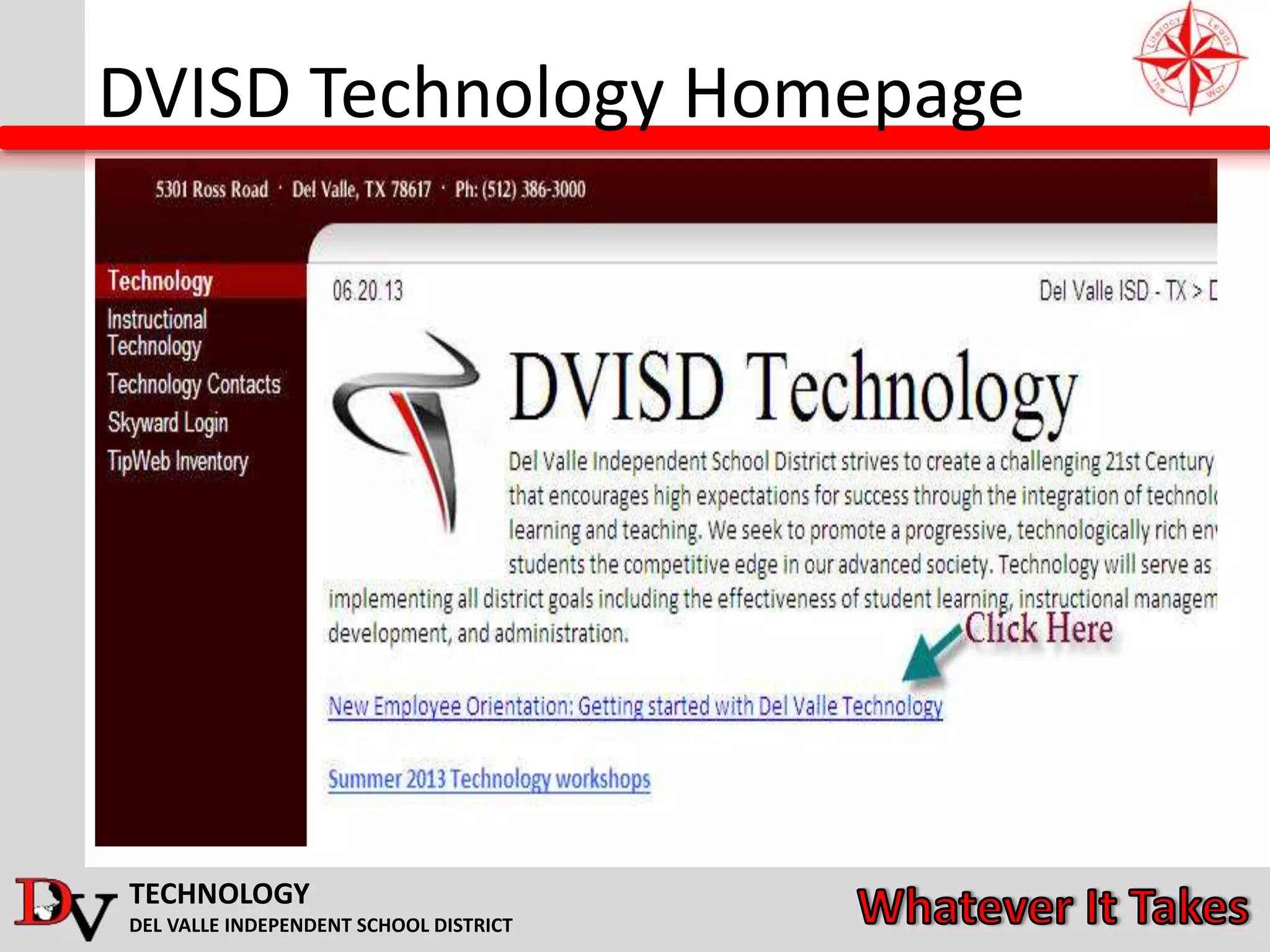TECHNOLOGY
DEL VALLE INDEPENDENT SCHOOL DISTRICT
DVISD Technology Homepage
 