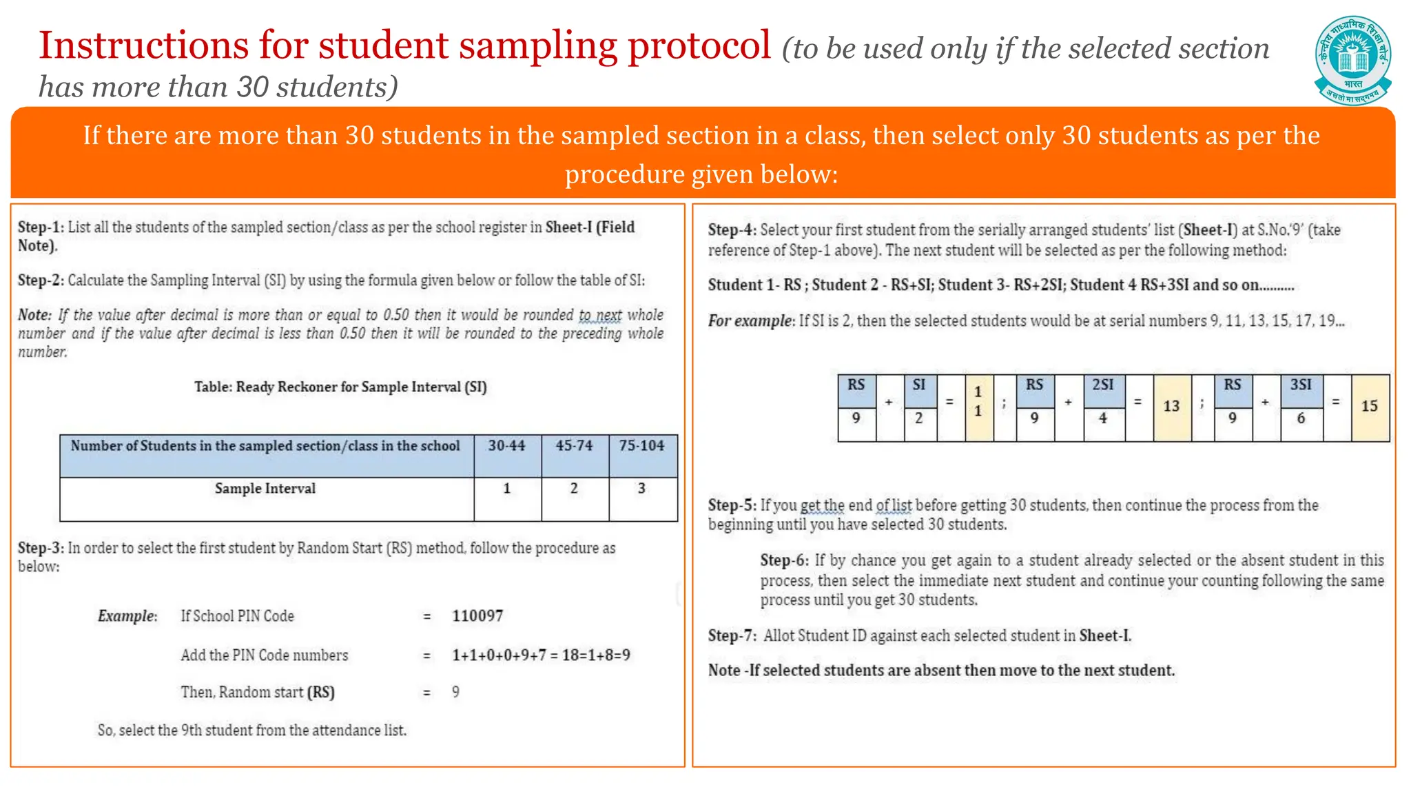 Instructions for student sampling protocol (to be used only if the selected section
has more than 30 students)
If there are more than 30 students in the sampled section in a class, then select only 30 students as per the
procedure given below:
 