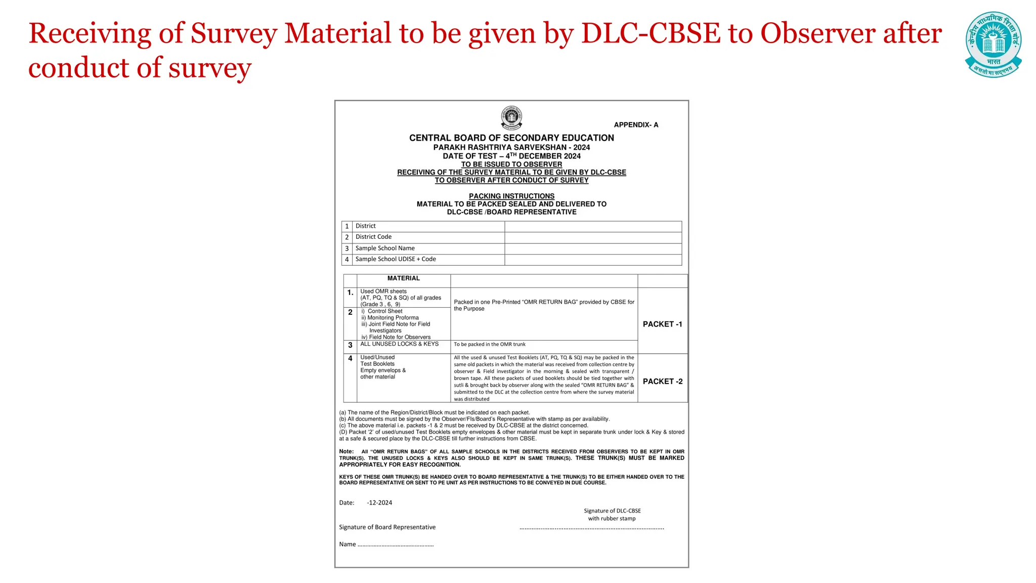 Receiving of Survey Material to be given by DLC-CBSE to Observer after
conduct of survey
 