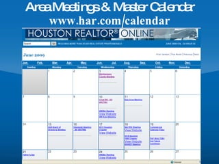 Area Meetings & Master Calendar www.har.com/calendar 