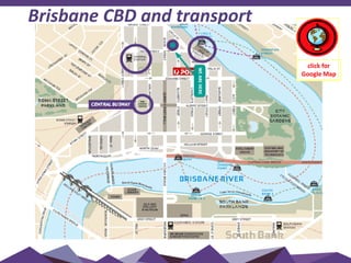 Brisbane CBD and transport
click for
Google Map
 