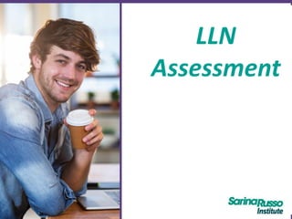 LLN
Assessment
 
