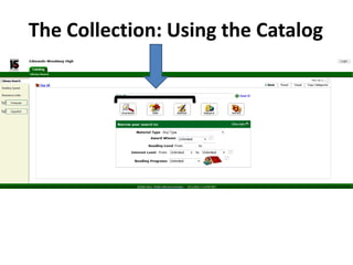 The Collection: Using the Catalog
