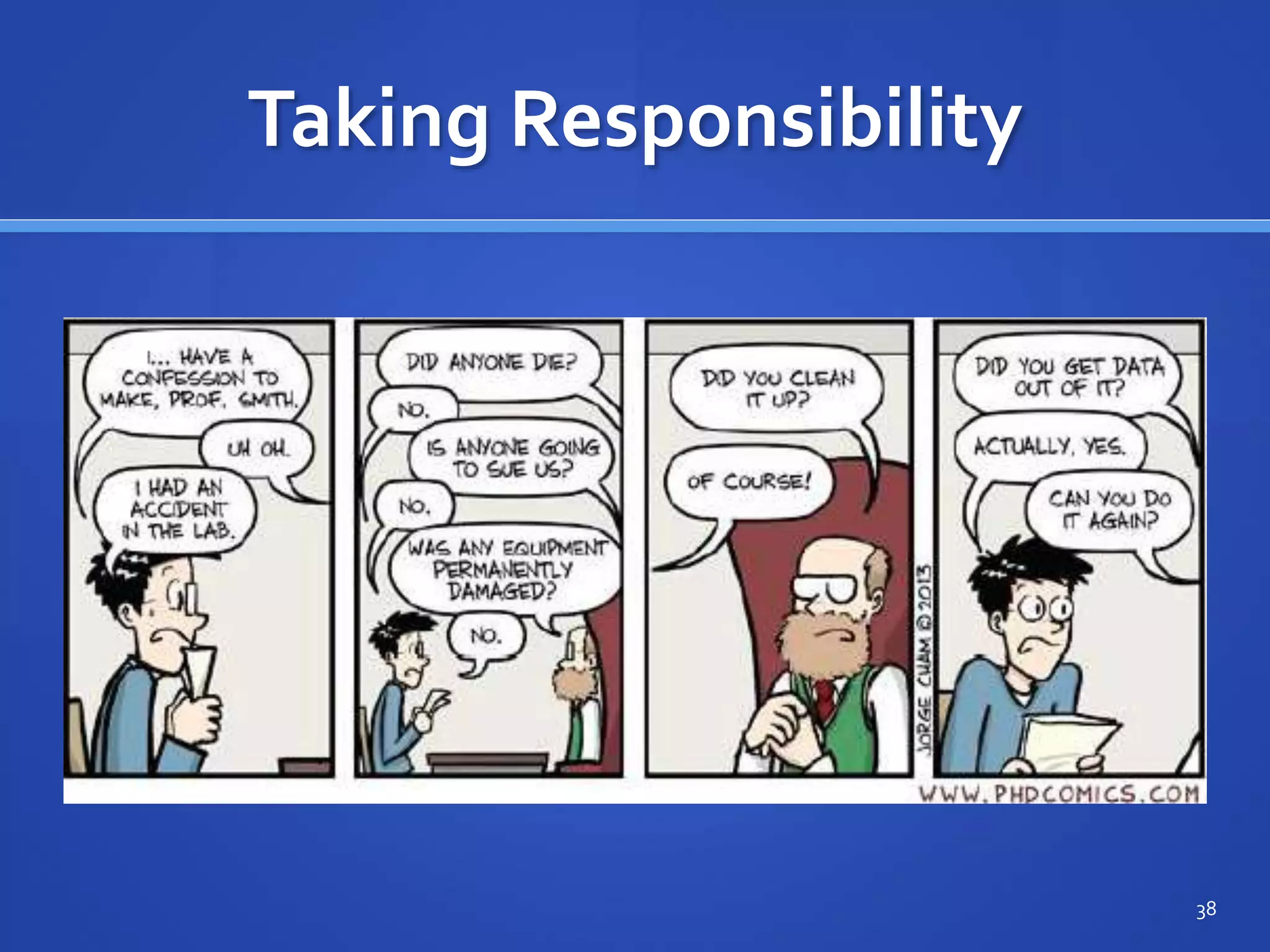 Taking Responsibility
38
 