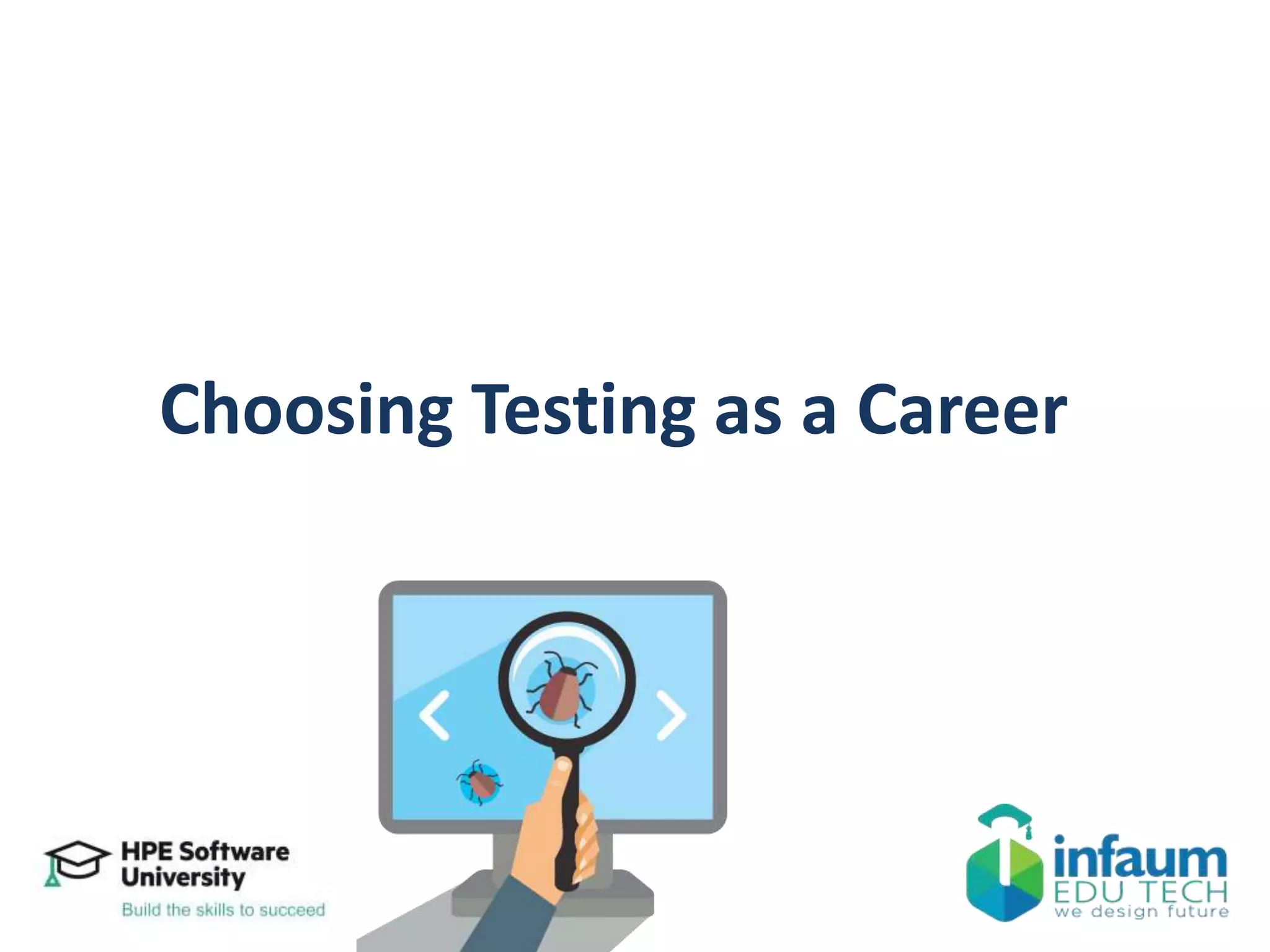 Choosing Testing as a Career
 