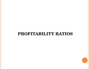 PROFITABILITY RATIOS 