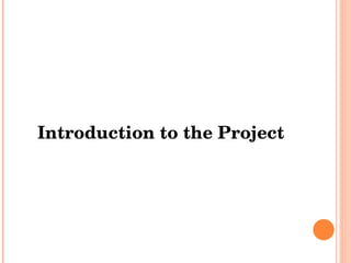 Introduction to the Project 