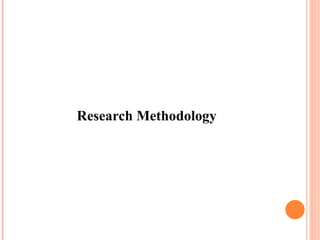 Research Methodology 